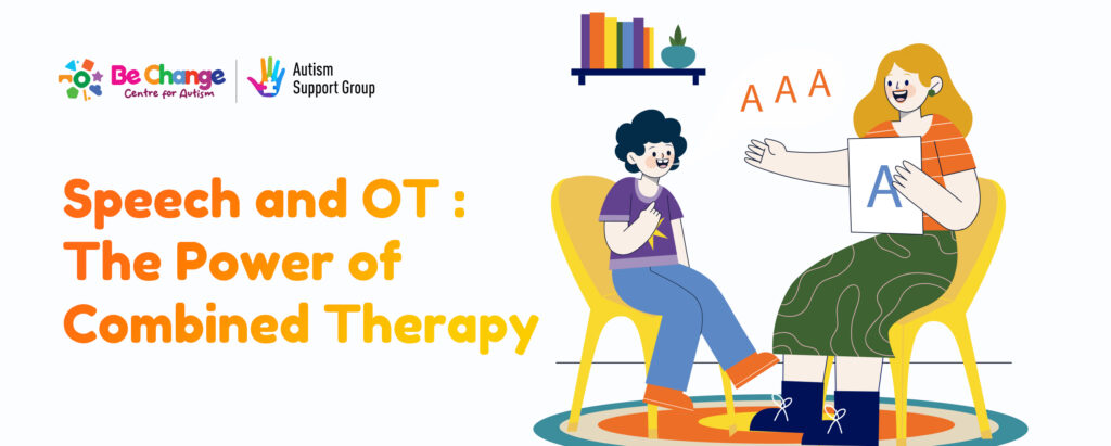 Speech and OT with Autism treatment from Be Change Center, Sarjapur, Bangalore